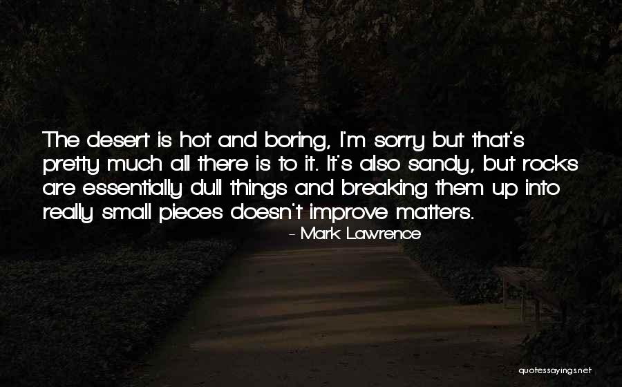 Soumaya Domit Quotes By Mark Lawrence Soumaya Domit Quotes By Mark Lawrence