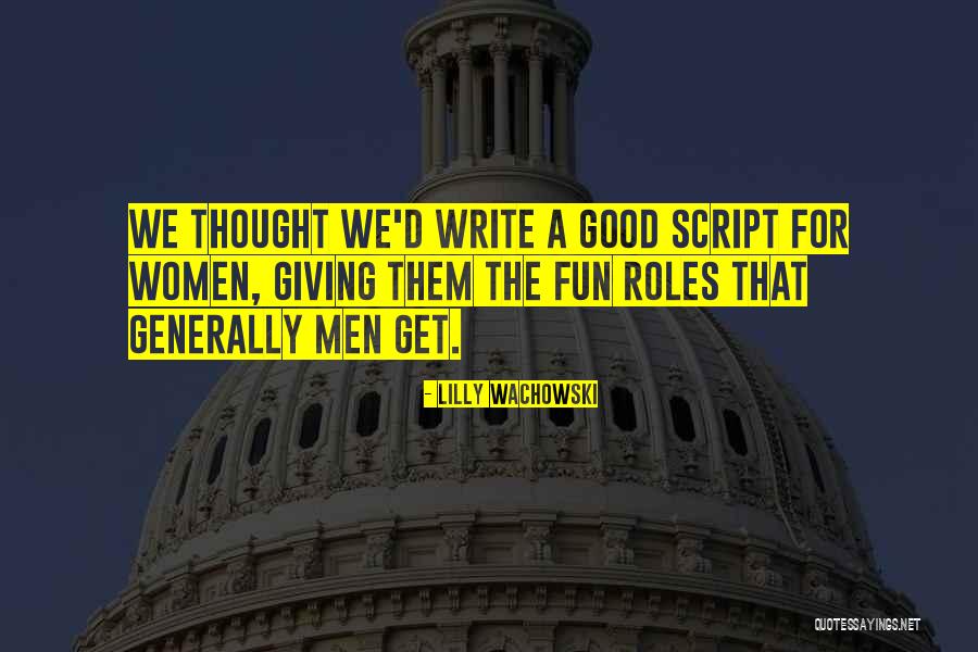 Soumyadip Jana Quotes By Lilly Wachowski Soumyadip Jana Quotes By Lilly Wachowski