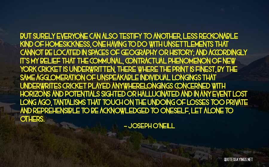 Soumyajit Mazumder Quotes By Joseph O'Neill Soumyajit Mazumder Quotes By Joseph O'Neill