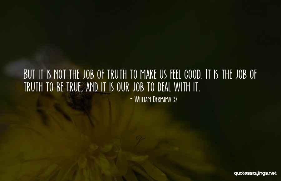 Soumyajit Mazumder Quotes By William Deresiewicz Soumyajit Mazumder Quotes By William Deresiewicz