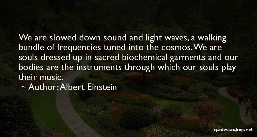 Sound And Music Quotes By Albert Einstein