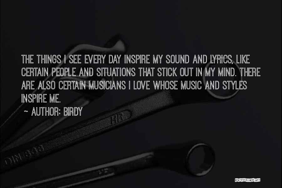 Sound And Music Quotes By Birdy