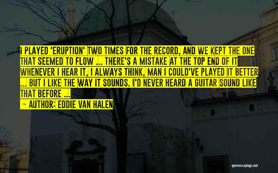 Sound And Music Quotes By Eddie Van Halen