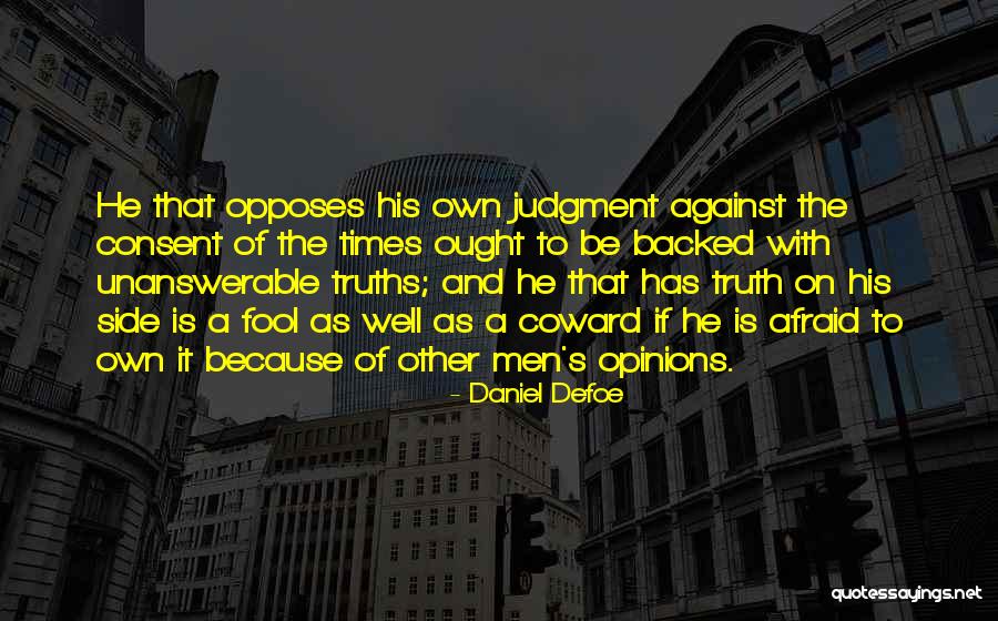Sound And The Fury Caddy Quotes By Daniel Defoe Sound And The Fury Caddy Quotes By Daniel Defoe