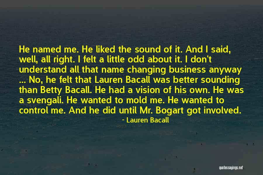 Sound And Vision Quotes By Lauren Bacall Sound And Vision Quotes By Lauren Bacall