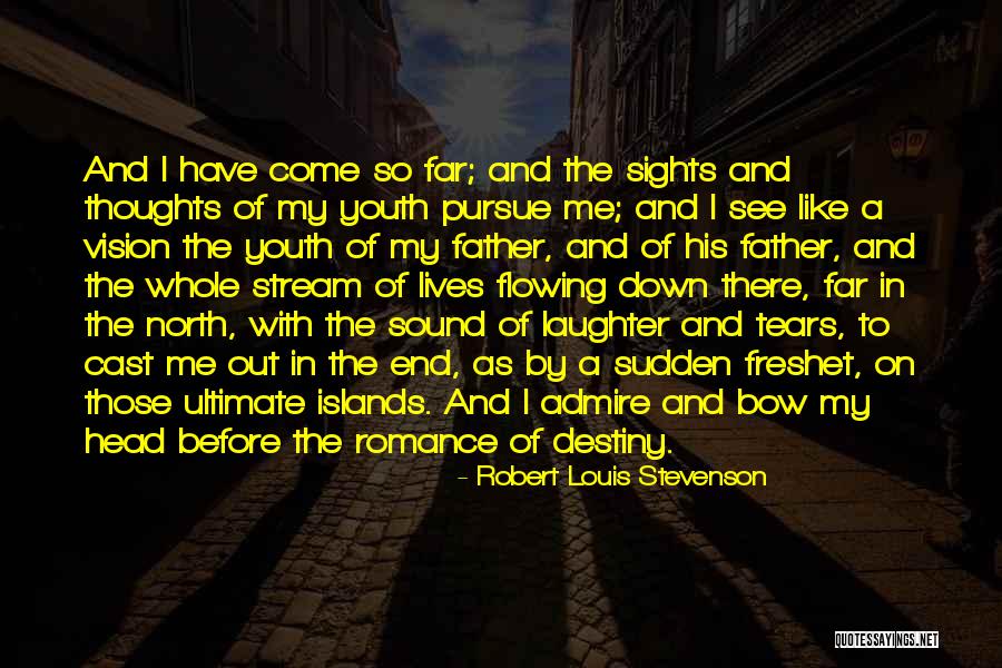 Sound And Vision Quotes By Robert Louis Stevenson Sound And Vision Quotes By Robert Louis Stevenson