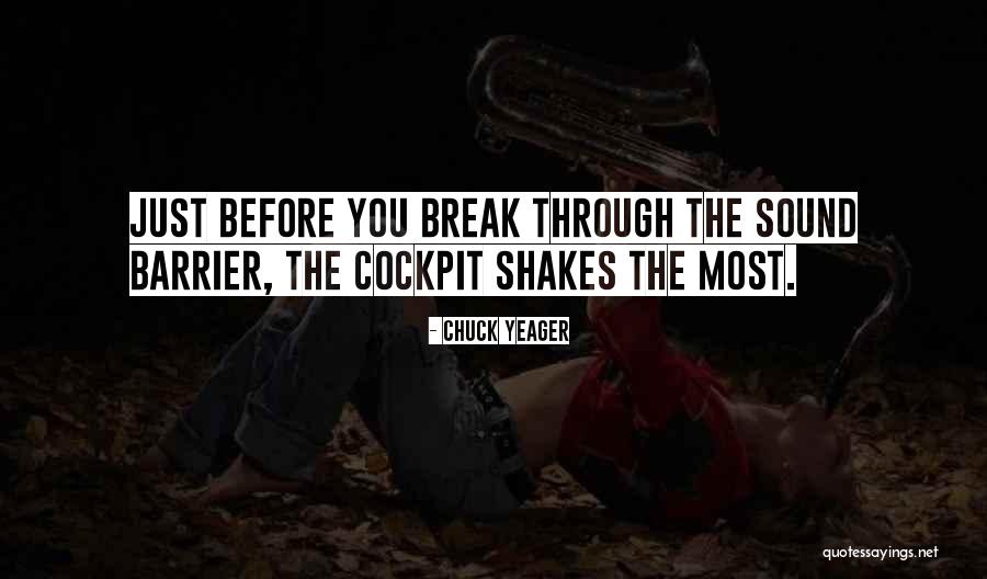 Sound Barrier Quotes By Chuck Yeager Sound Barrier Quotes By Chuck Yeager