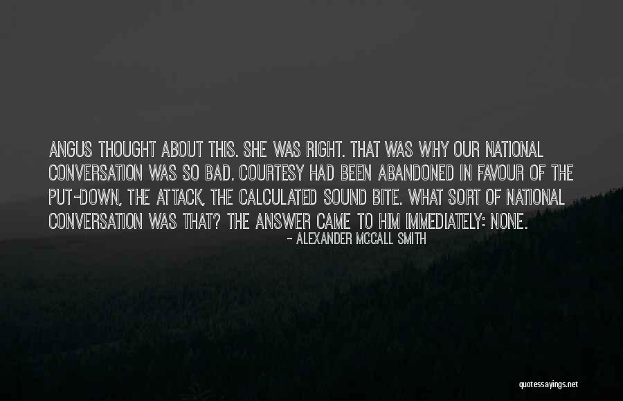 Sound Bite Quotes By Alexander McCall Smith Sound Bite Quotes By Alexander McCall Smith