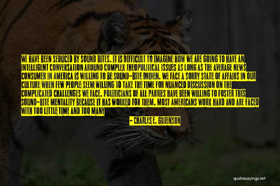 Sound Bite Quotes By Charles E. Gutenson Sound Bite Quotes By Charles E. Gutenson