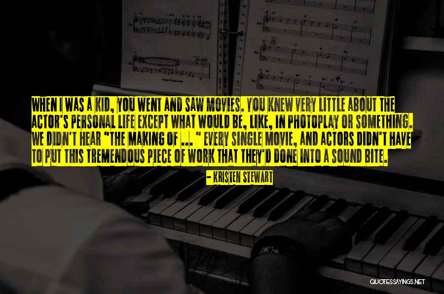 Sound Bite Quotes By Kristen Stewart Sound Bite Quotes By Kristen Stewart