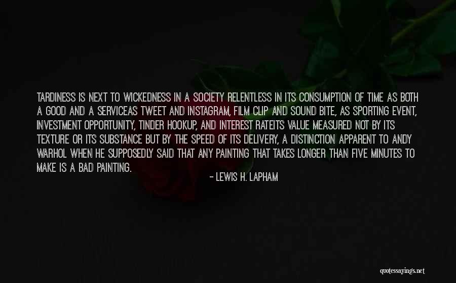 Sound Bite Quotes By Lewis H. Lapham Sound Bite Quotes By Lewis H. Lapham