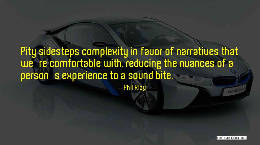 Sound Bite Quotes By Phil Klay Sound Bite Quotes By Phil Klay