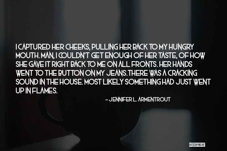 Sound Button Quotes By Jennifer L. Armentrout Sound Button Quotes By Jennifer L. Armentrout