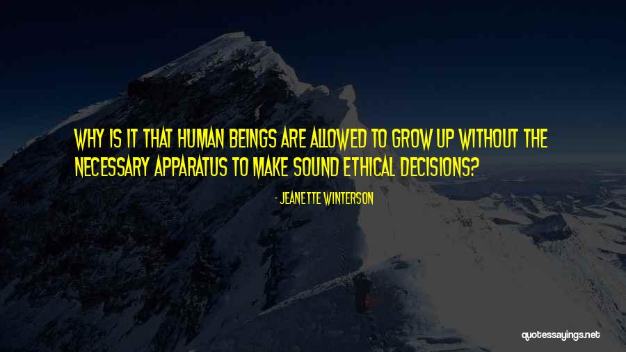 Sound Decisions Quotes By Jeanette Winterson Sound Decisions Quotes By Jeanette Winterson
