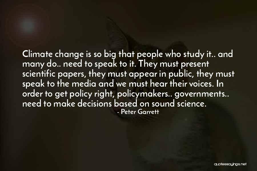 Sound Decisions Quotes By Peter Garrett Sound Decisions Quotes By Peter Garrett