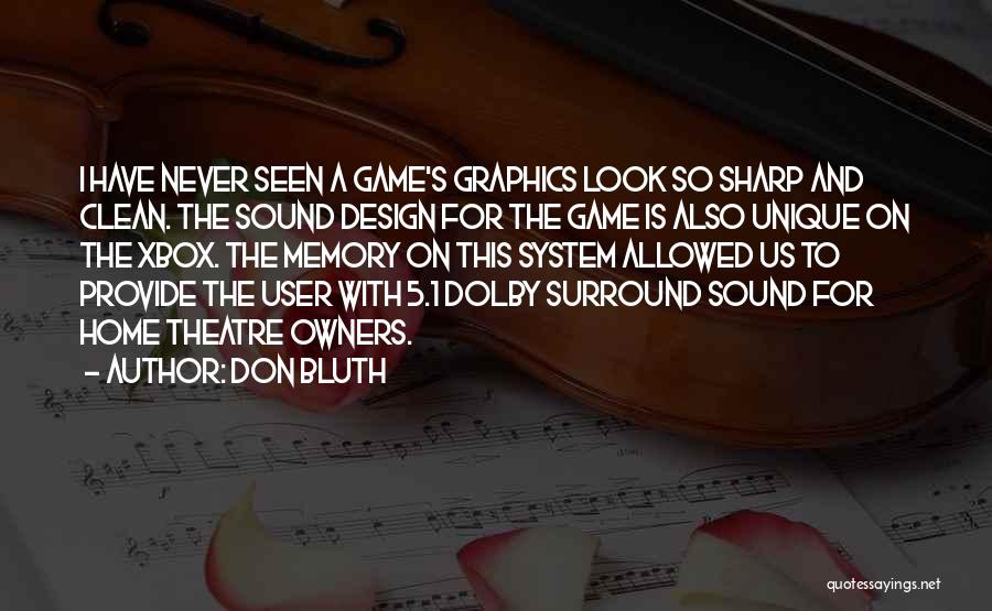 Sound Design Quotes By Don Bluth