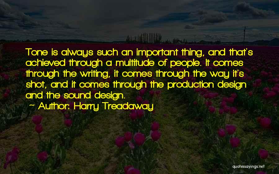 Sound Design Quotes By Harry Treadaway