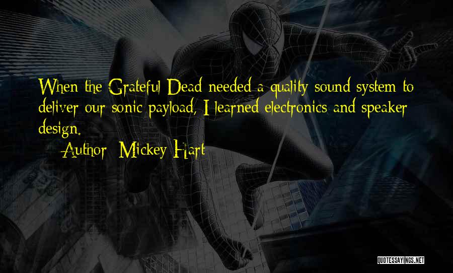 Sound Design Quotes By Mickey Hart