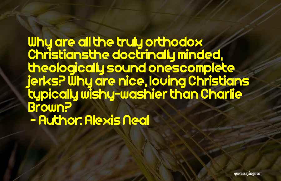 Sound Doctrine Quotes By Alexis Neal