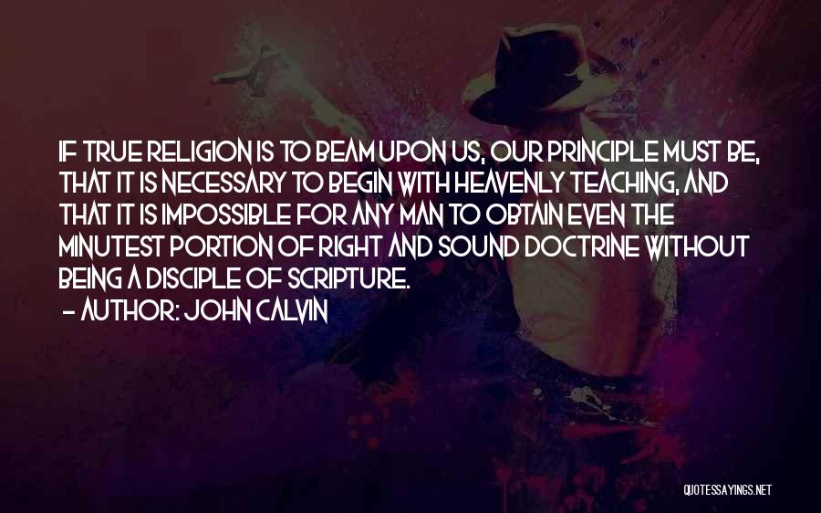 Sound Doctrine Quotes By John Calvin