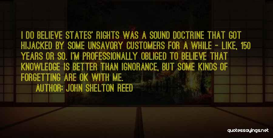 Sound Doctrine Quotes By John Shelton Reed