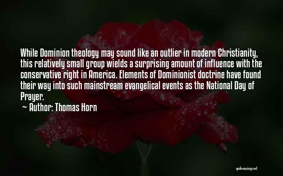 Sound Doctrine Quotes By Thomas Horn