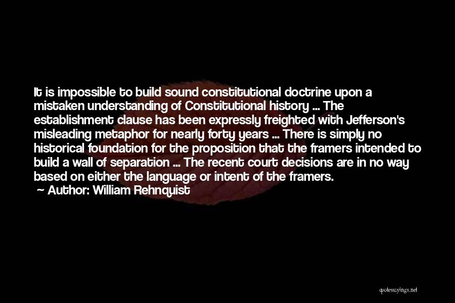 Sound Doctrine Quotes By William Rehnquist