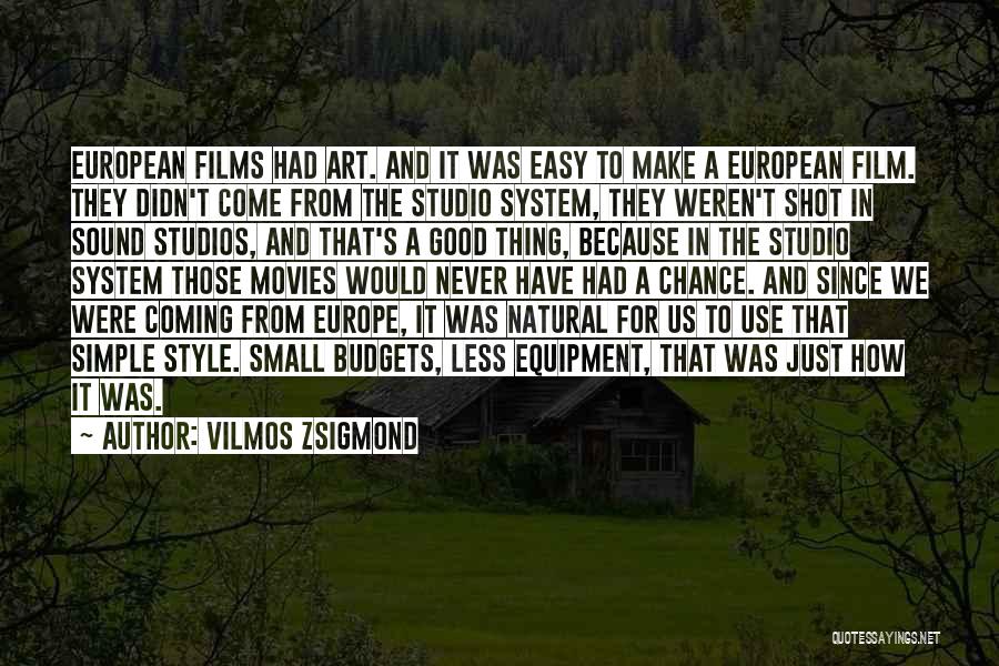 Sound Equipment Quotes By Vilmos Zsigmond