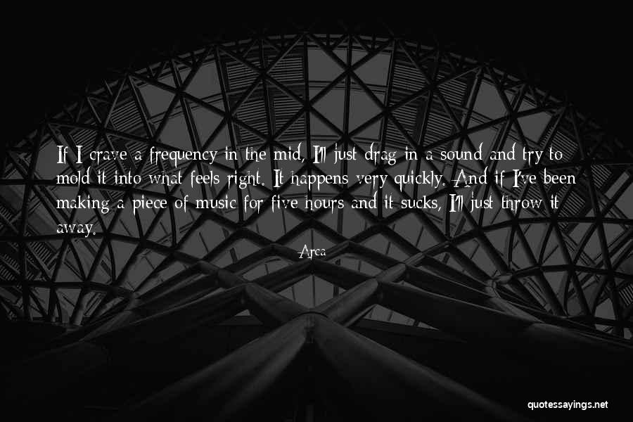 Sound Frequency Quotes By Arca Sound Frequency Quotes By Arca