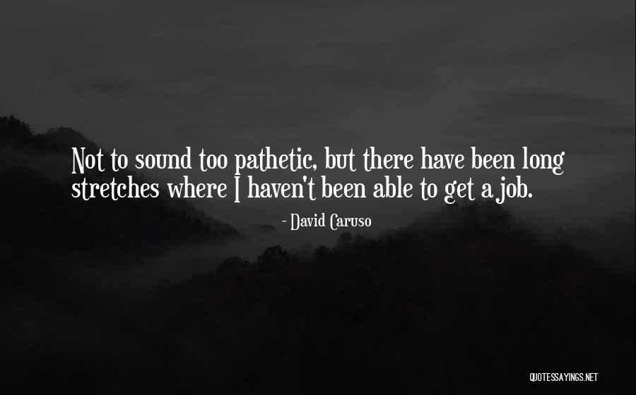 Sound Haven Quotes By David Caruso Sound Haven Quotes By David Caruso