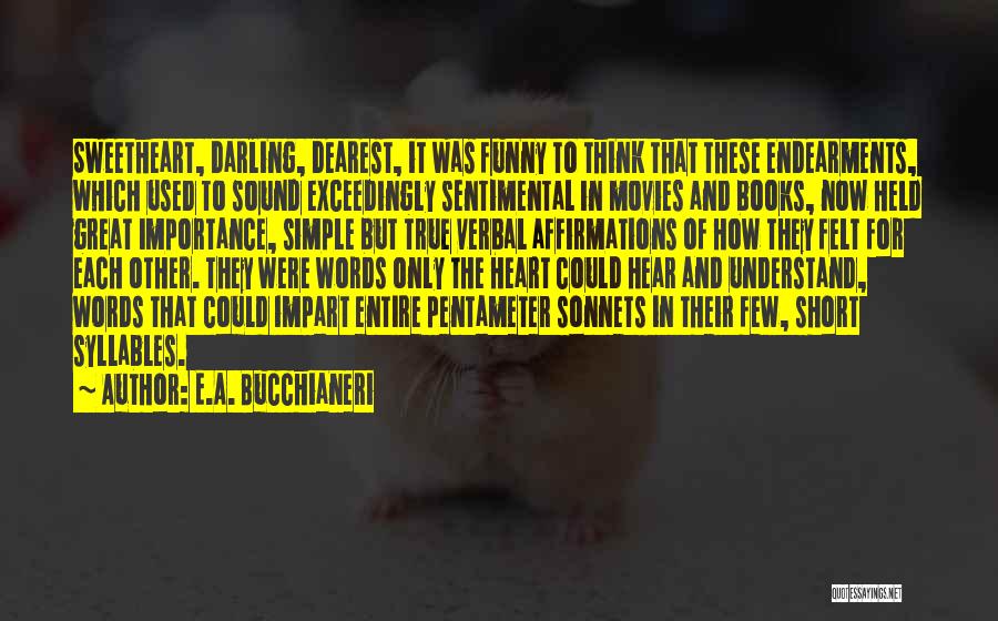 Sound In Movies Quotes By E.A. Bucchianeri