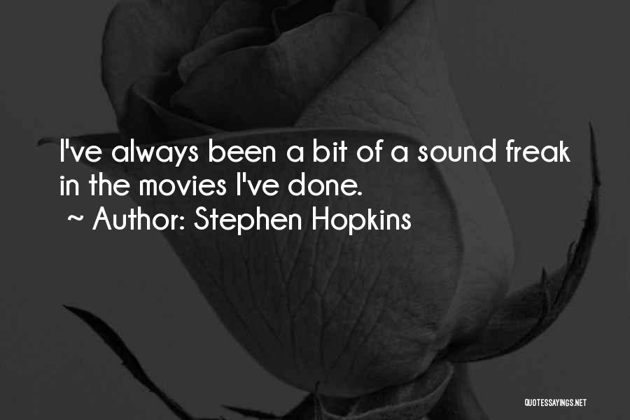 Sound In Movies Quotes By Stephen Hopkins