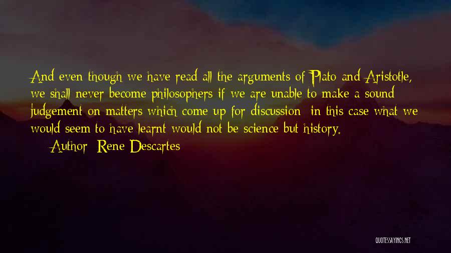 Sound Judgement Quotes By Rene Descartes