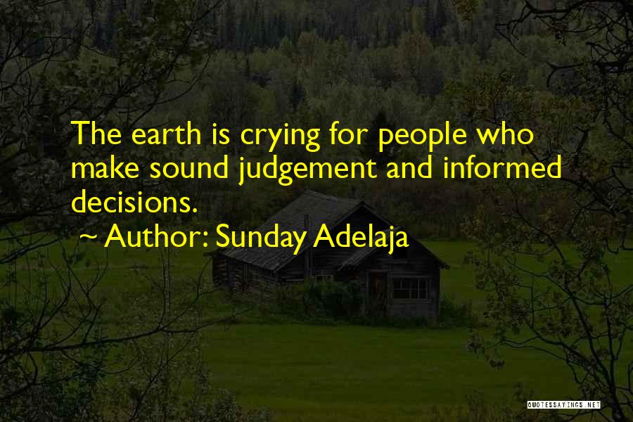 Sound Judgement Quotes By Sunday Adelaja