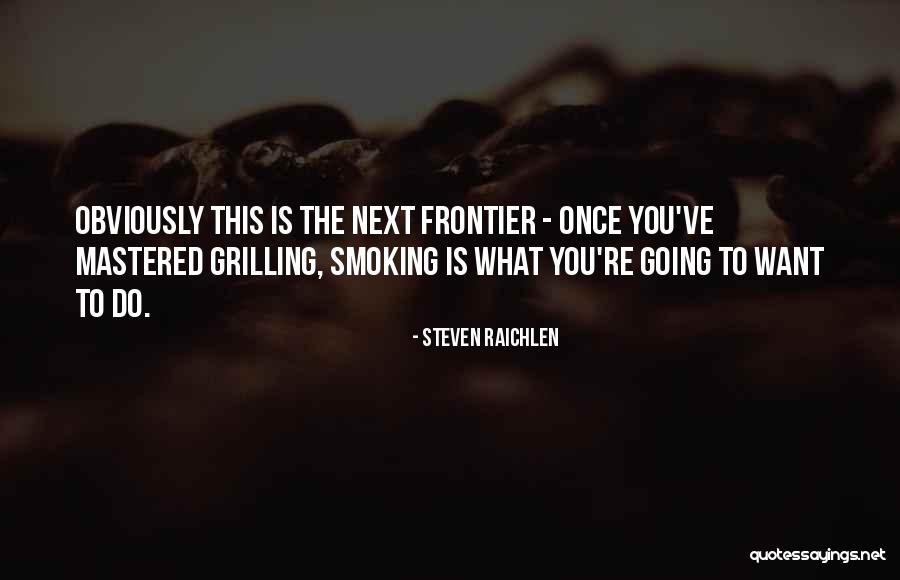 Sound Maker Online Quotes By Steven Raichlen Sound Maker Online Quotes By Steven Raichlen