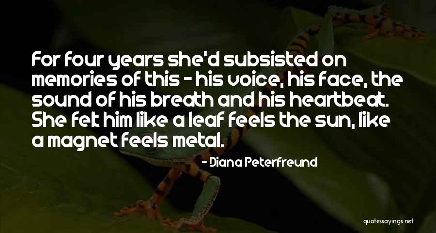 Sound Of His Heartbeat Quotes By Diana Peterfreund Sound Of His Heartbeat Quotes By Diana Peterfreund