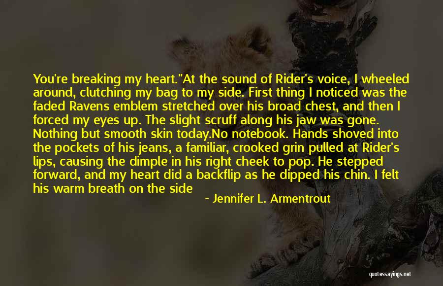 Sound Of His Voice Quotes By Jennifer L. Armentrout Sound Of His Voice Quotes By Jennifer L. Armentrout