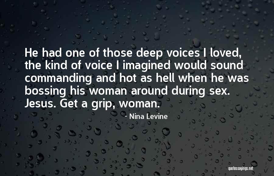 Sound Of His Voice Quotes By Nina Levine Sound Of His Voice Quotes By Nina Levine