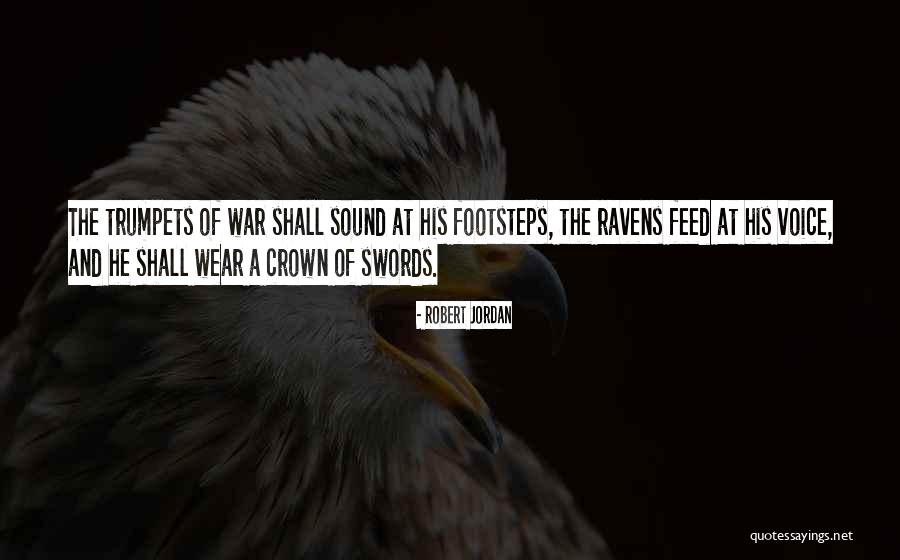 Sound Of His Voice Quotes By Robert Jordan Sound Of His Voice Quotes By Robert Jordan