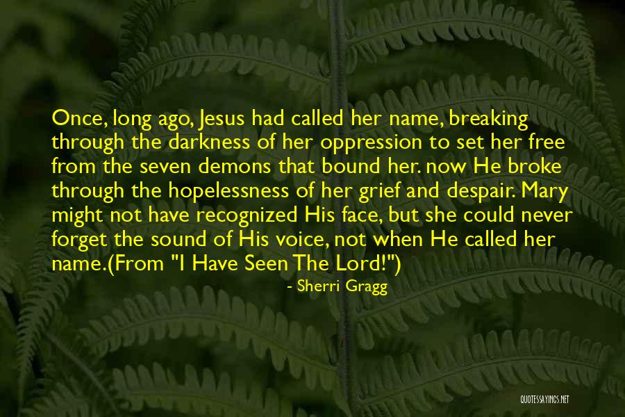 Sound Of His Voice Quotes By Sherri Gragg Sound Of His Voice Quotes By Sherri Gragg