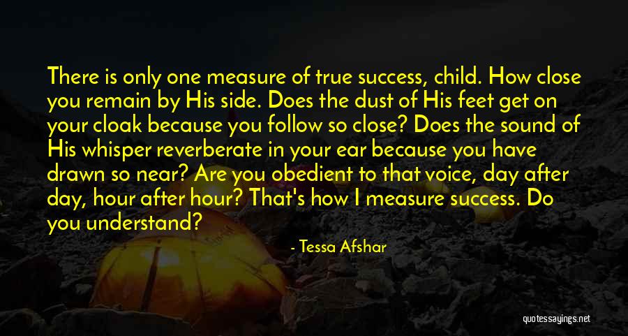 Sound Of His Voice Quotes By Tessa Afshar Sound Of His Voice Quotes By Tessa Afshar