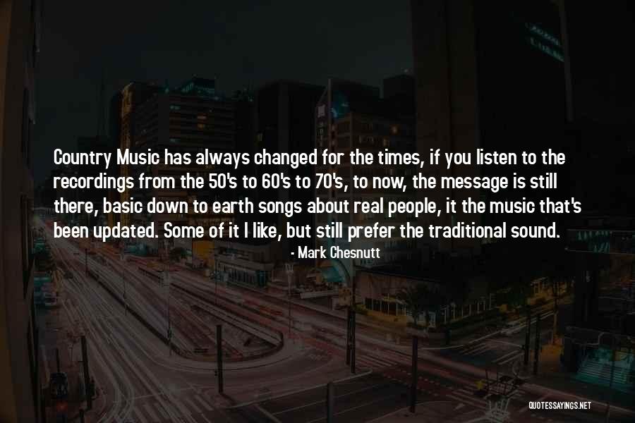 Sound Of Music Song Quotes By Mark Chesnutt Sound Of Music Song Quotes By Mark Chesnutt