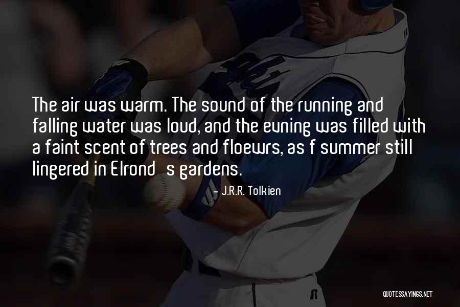 Sound Of Running Water Quotes By J.R.R. Tolkien Sound Of Running Water Quotes By J.R.R. Tolkien