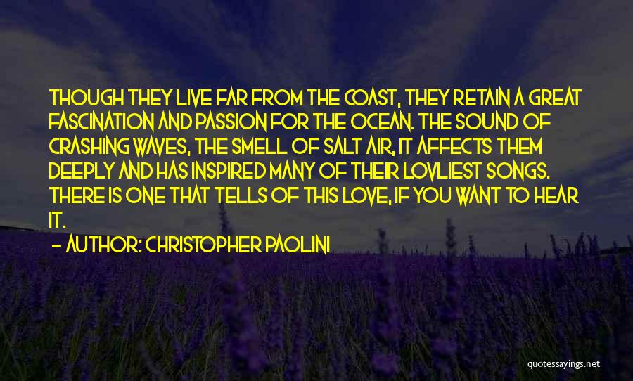 Sound Of The Ocean Waves Quotes By Christopher Paolini