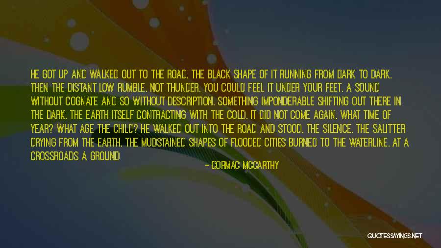 Sound Of Thunder Quotes By Cormac McCarthy Sound Of Thunder Quotes By Cormac McCarthy