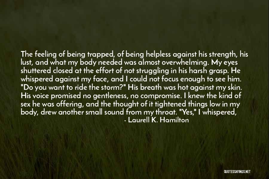 Sound Of Thunder Quotes By Laurell K. Hamilton Sound Of Thunder Quotes By Laurell K. Hamilton