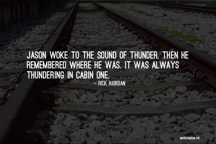 Sound Of Thunder Quotes By Rick Riordan