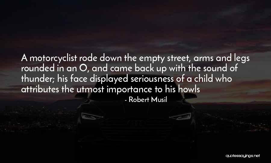 Sound Of Thunder Quotes By Robert Musil Sound Of Thunder Quotes By Robert Musil