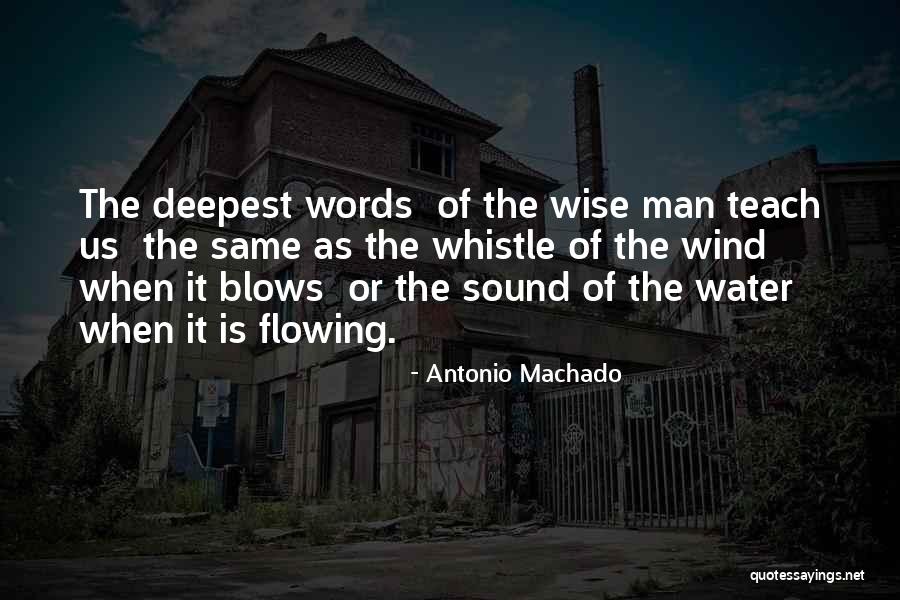 Sound Of Water Quotes By Antonio Machado Sound Of Water Quotes By Antonio Machado