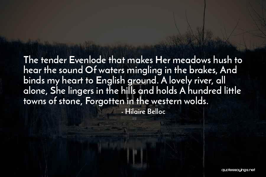 Sound Of Water Quotes By Hilaire Belloc Sound Of Water Quotes By Hilaire Belloc